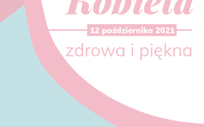 Kobieta zdrowa i&nbsp;piękna – Gliwice Mardi Gras 12.10.2021r.